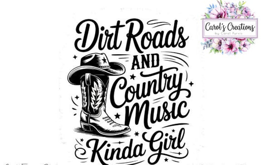 Dirt Roads and Country Music Kinda Girl Adult