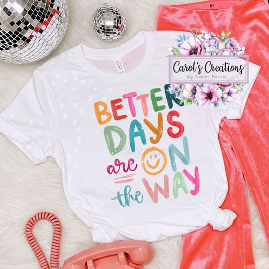 Better Days Are On The Way Happy Face Adult